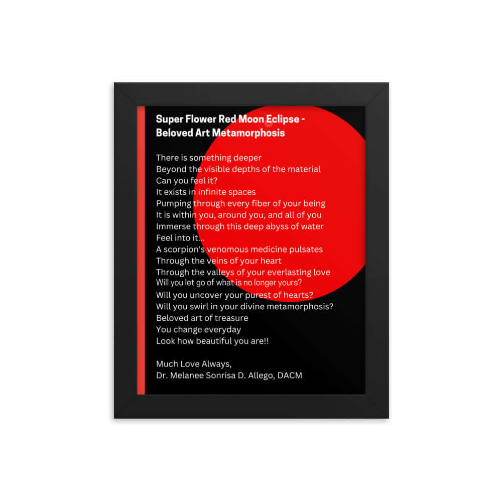 Super Flower Red Moon Eclipse - Beloved Art Metamorphosis Poem Framed Poster