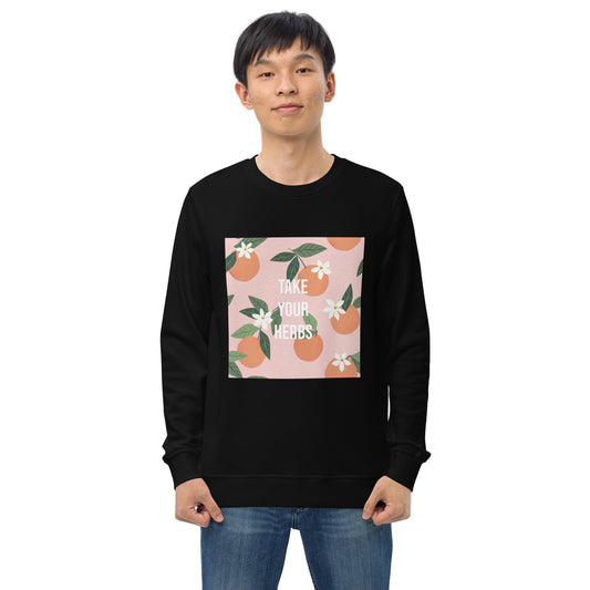 Take Your Herbs Unisex Organic Sweatshirt