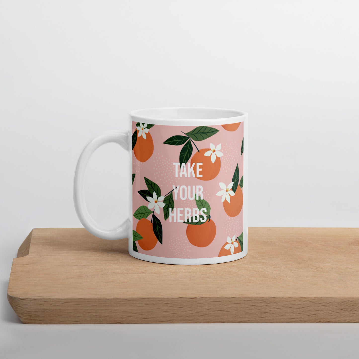 Take Your Herbs White Glossy Mug